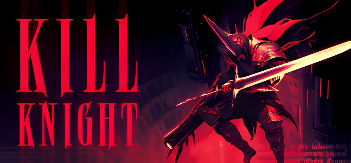 KILL KNIGHT Build 15885280