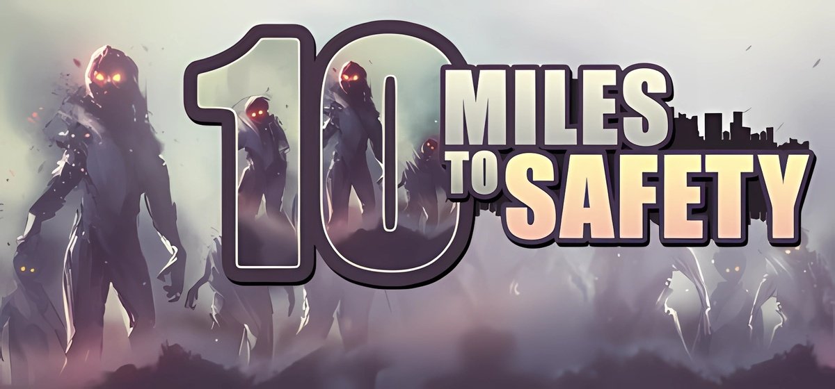 10 Miles To Safety v1.02