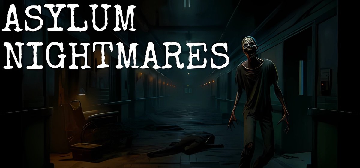 Asylum Nightmares Build 14910540