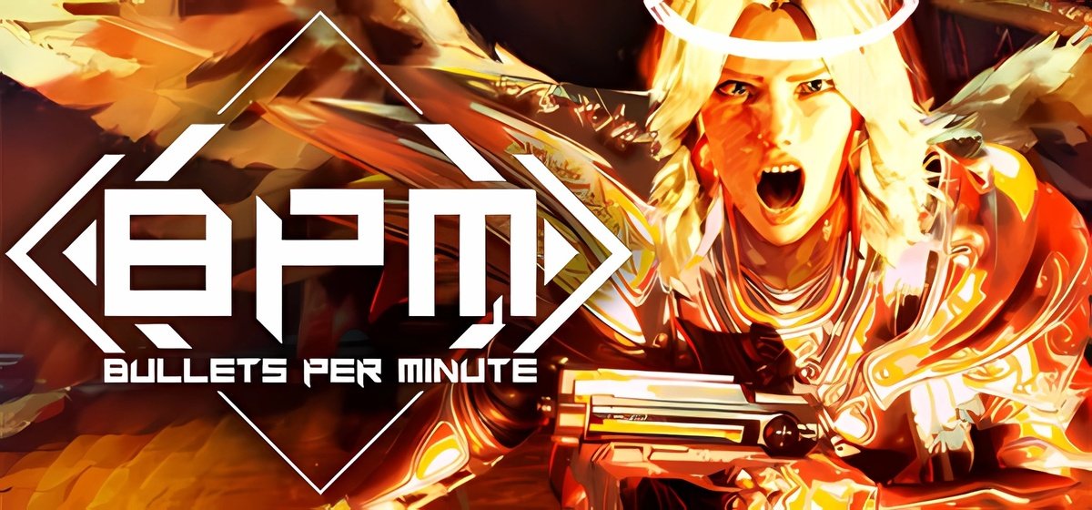 BPM - Bullets Per Minute v04.10.2022