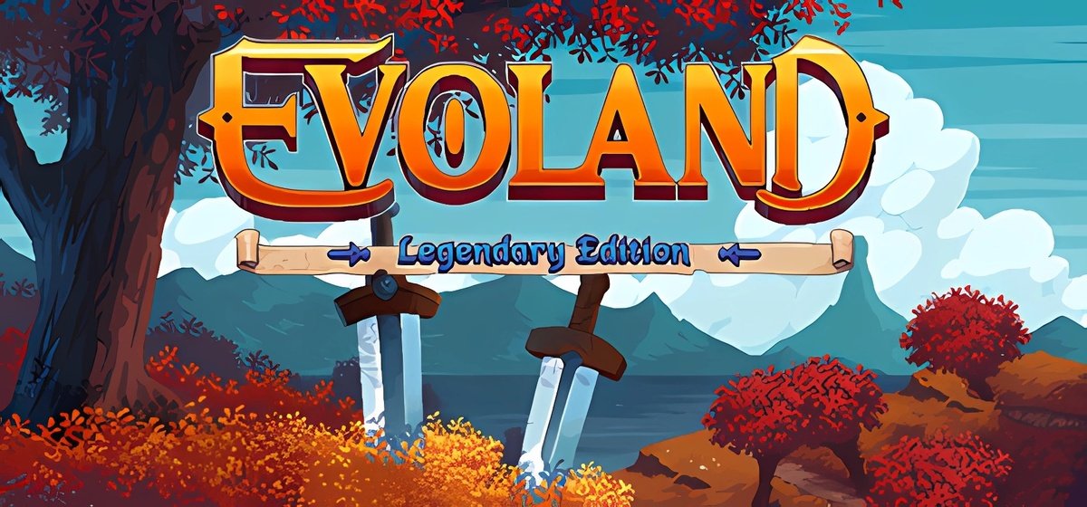 Evoland Legendary Edition v1.0