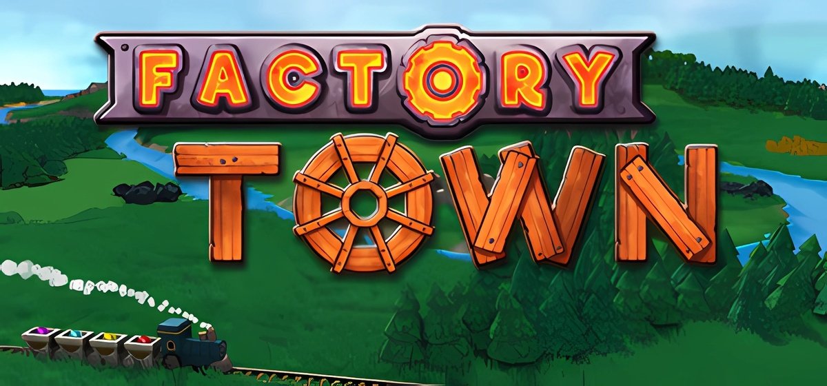 Factory Town v2.2.6c