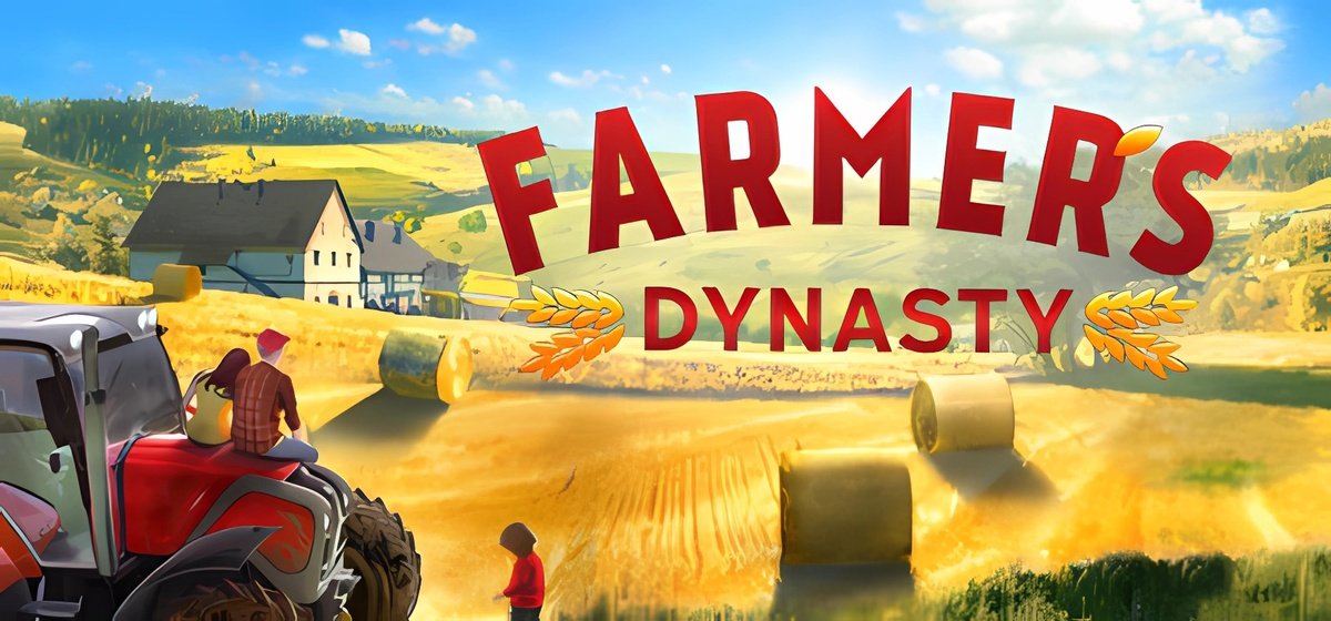 Farmers Dynasty v18.04.2024