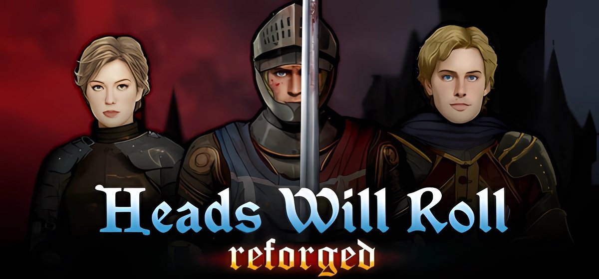 Heads Will Roll Reforged v2.03a