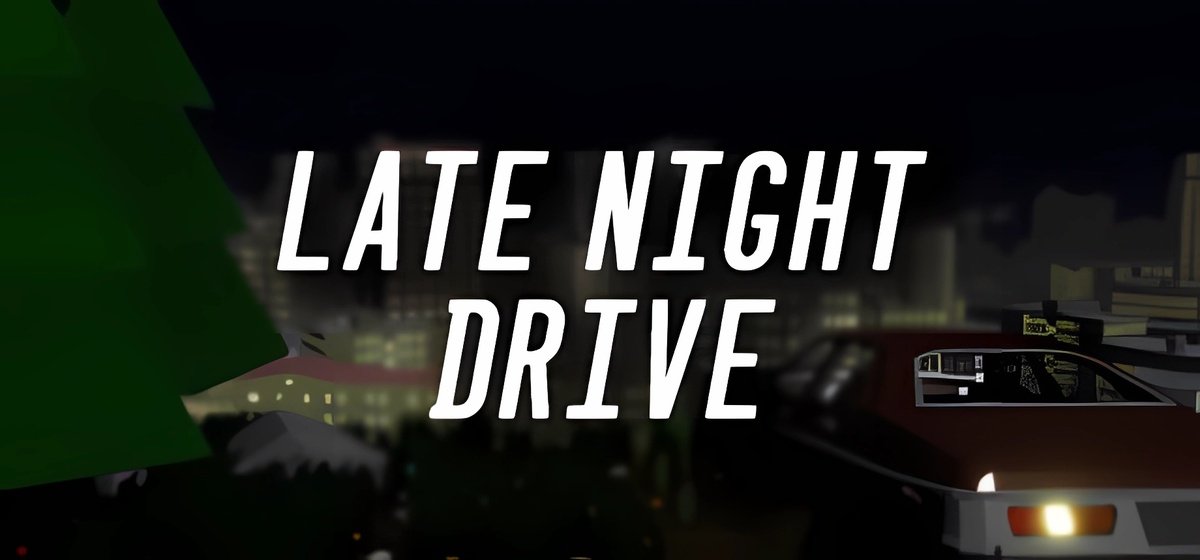 Late Night Drive Build 11471067