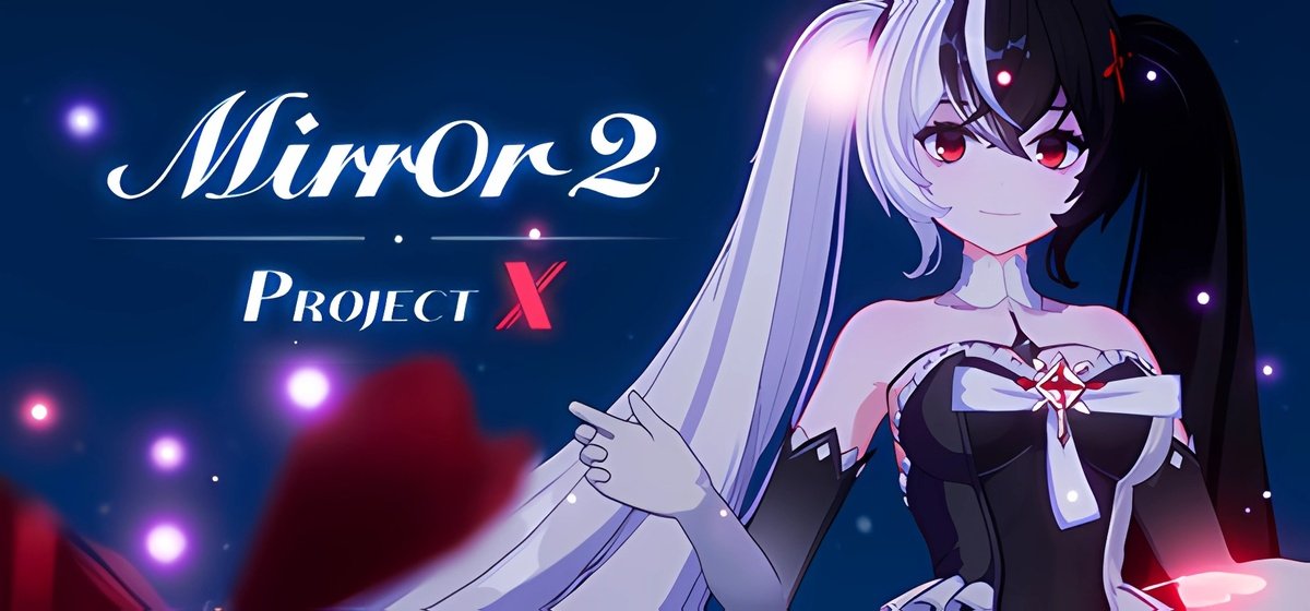 Mirror 2 Project X Build 20220824 - early access