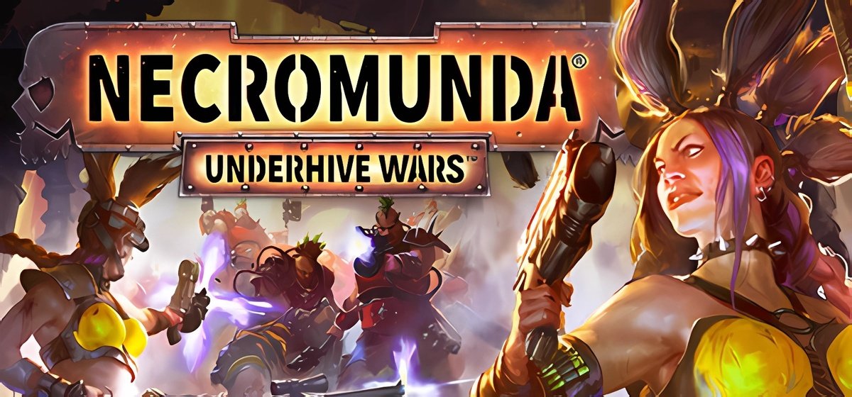 Necromunda Underhive Wars v1.3.4.6