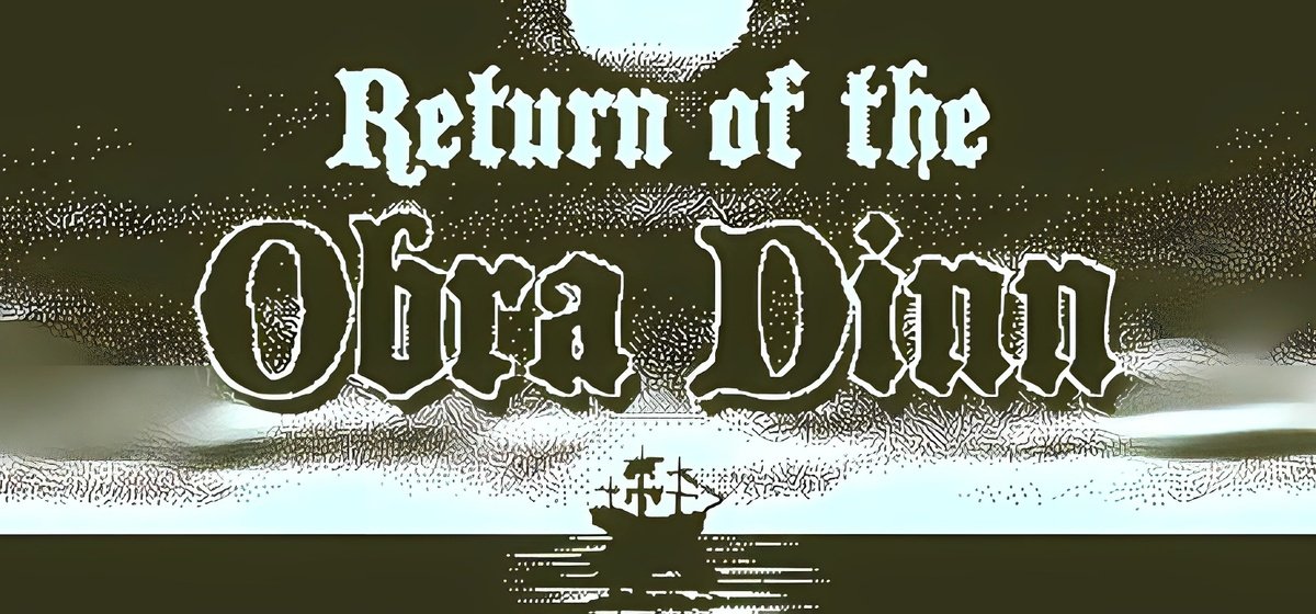 Return of the Obra Dinn v1.2.120