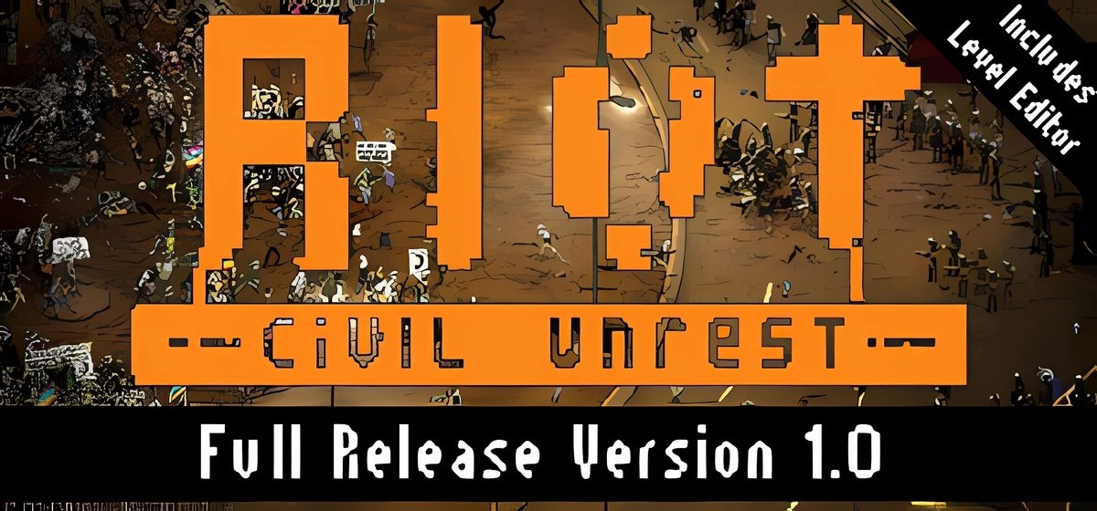 RIOT Civil Unrest v1.0