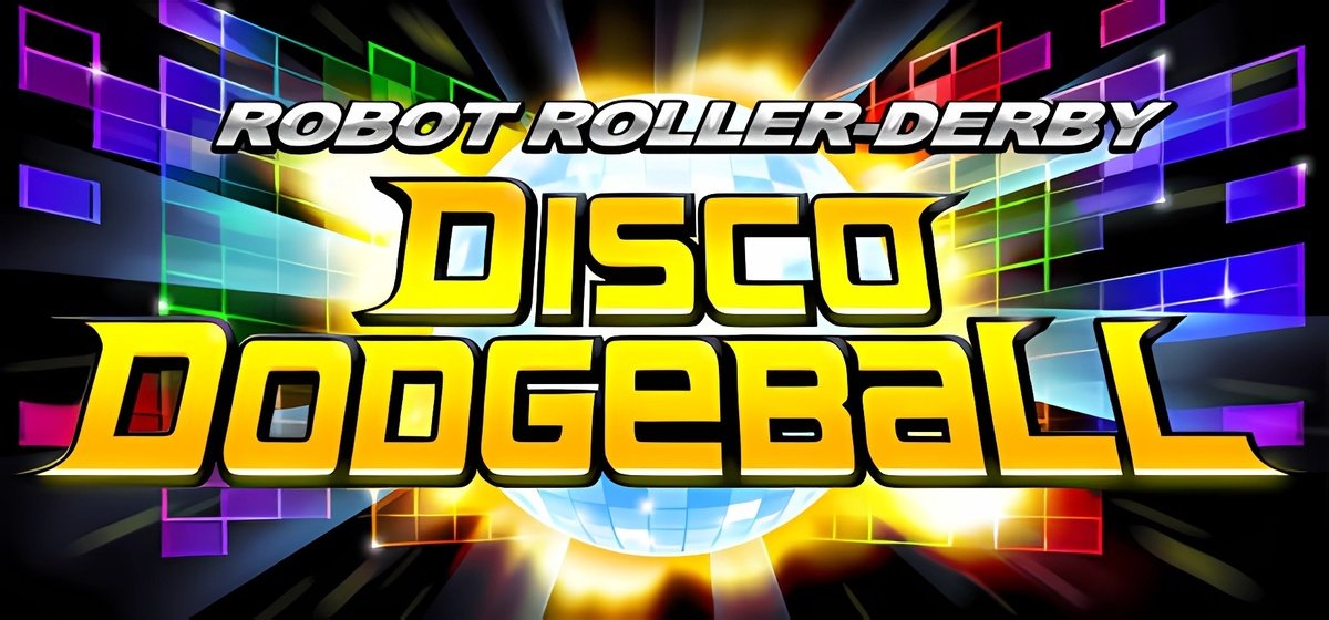 Robot Roller-Derby Disco Dodgeball v8.0.0c