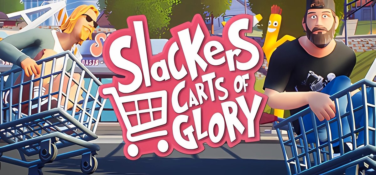 Slackers - Carts of Glory v0.998