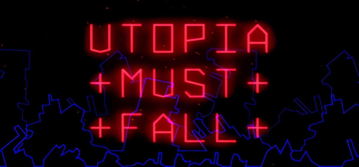 Utopia Must Fall Build 17186631