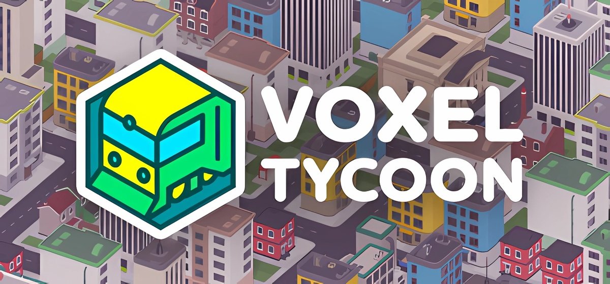 Voxel Tycoon v0.88.10.11a