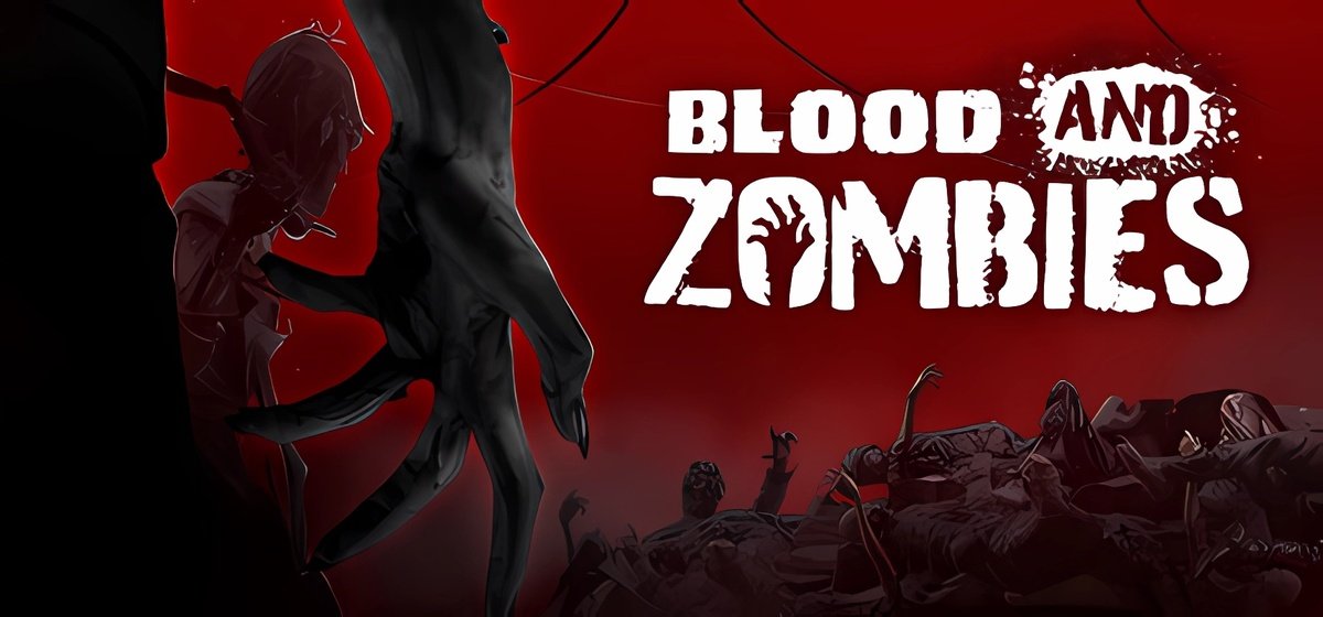 Blood and Zombies v1.05