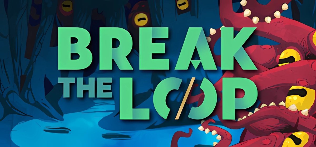 Break the Loop Build 14402853