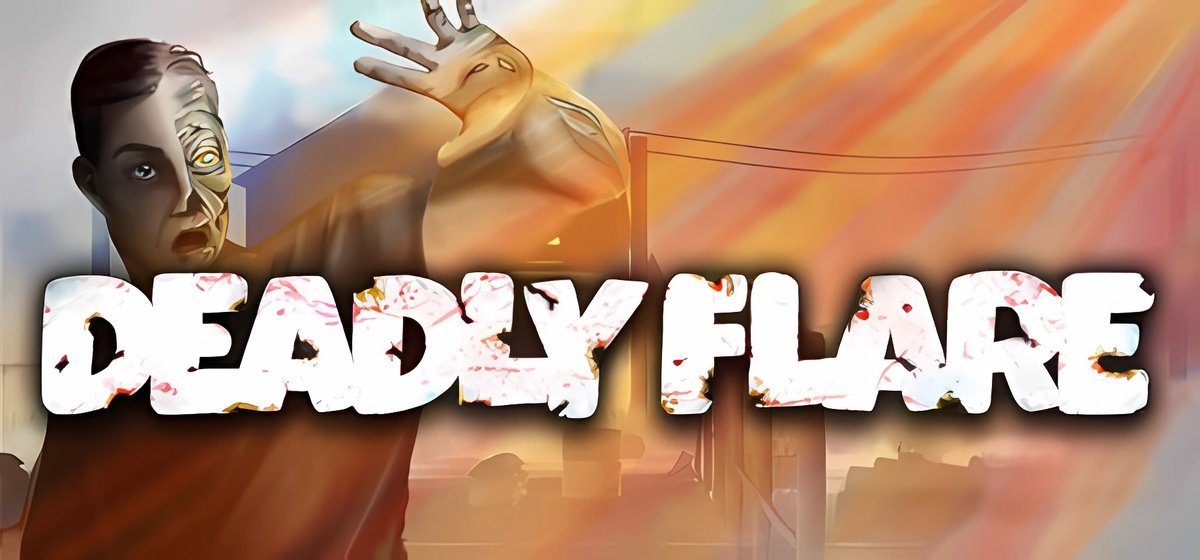 Deadly Flare v1.0