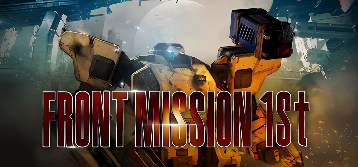 FRONT MISSION 1st Remake Build 14828749