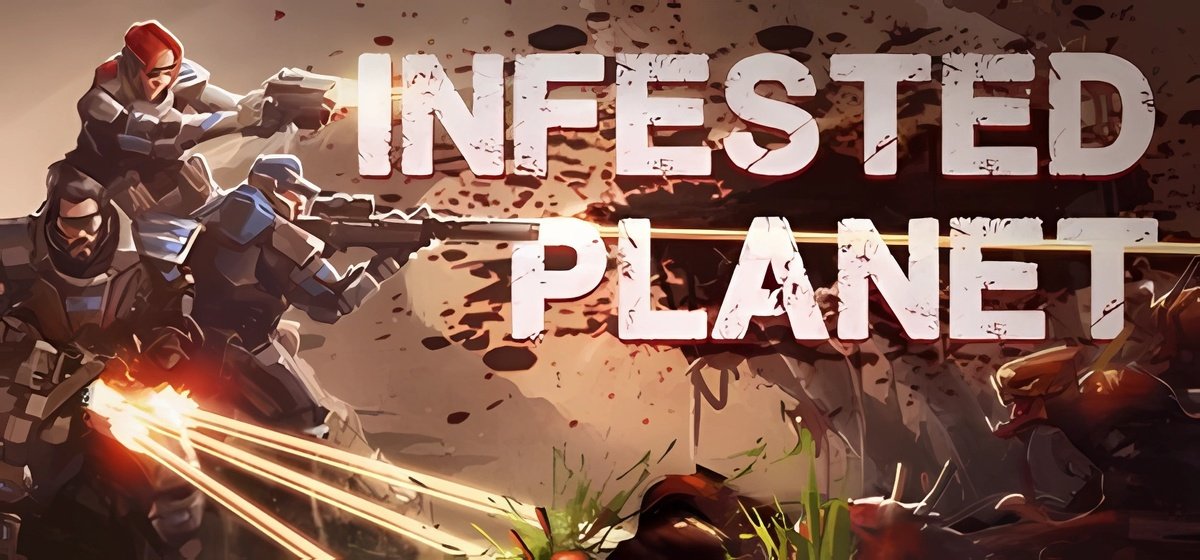 Infested Planet v1.21.1