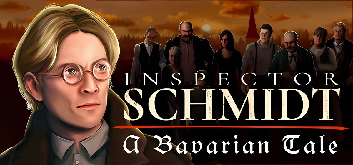 Inspector Schmidt - A Bavarian Tale v1.2.0.1791