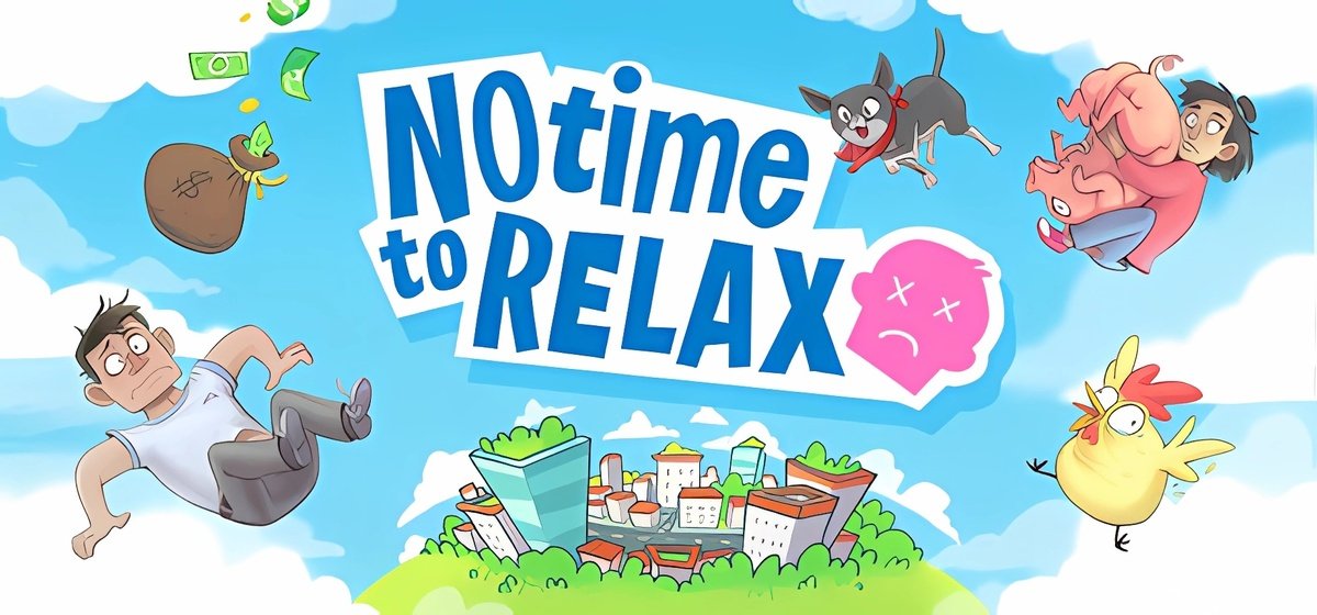 No Time to Relax v21.11.2024