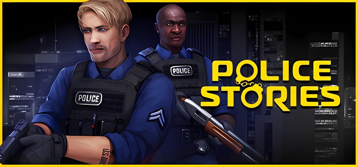 Police Stories v1.4.5