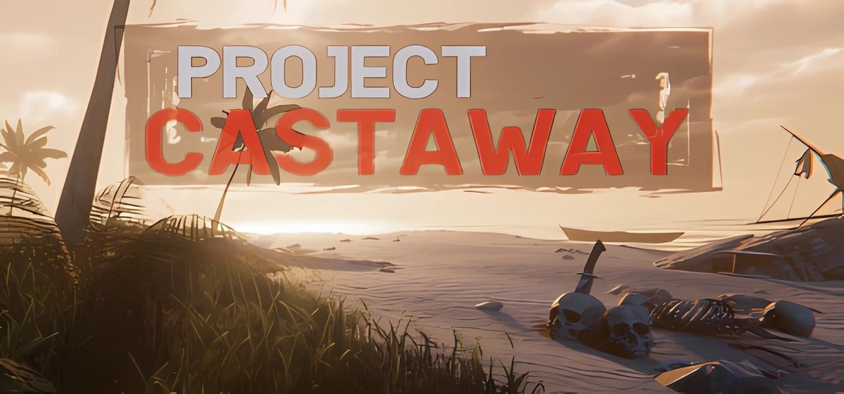 Project Castaway v0.1.45 - early access