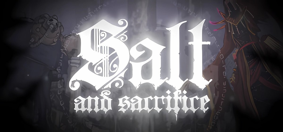 Salt and Sacrifice v2.0.0.1