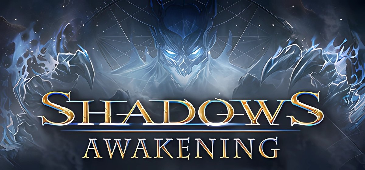 Shadows Awakening v09.04.2023