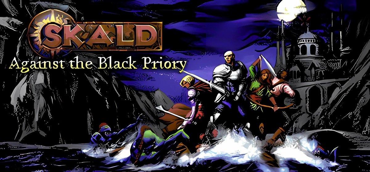 SKALD Against the Black Priory v106b