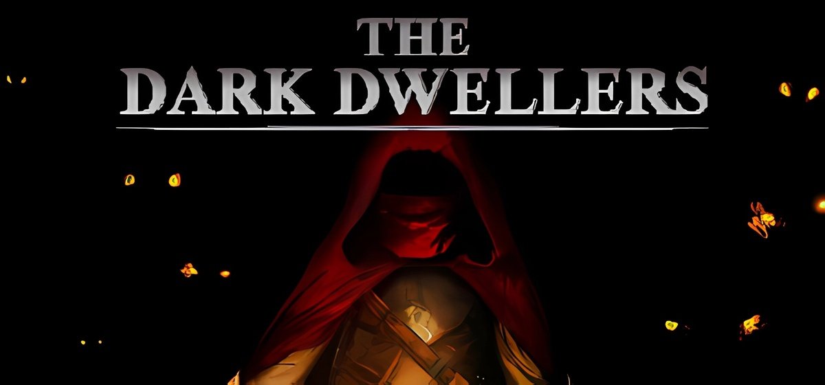 The Dark Dwellers v22.02.2022