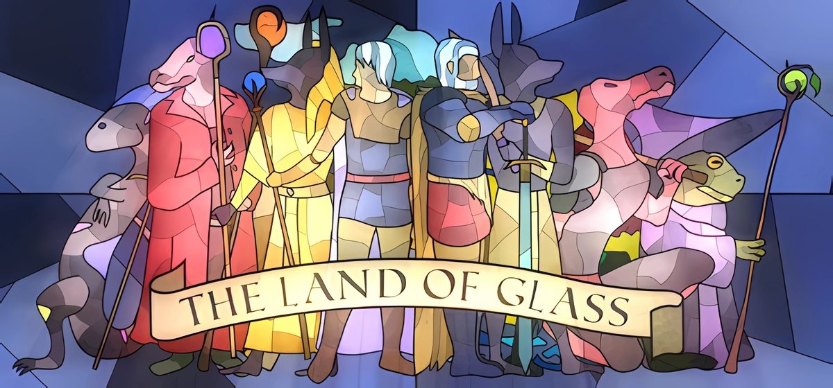 The Land of Glass v02.01.2025