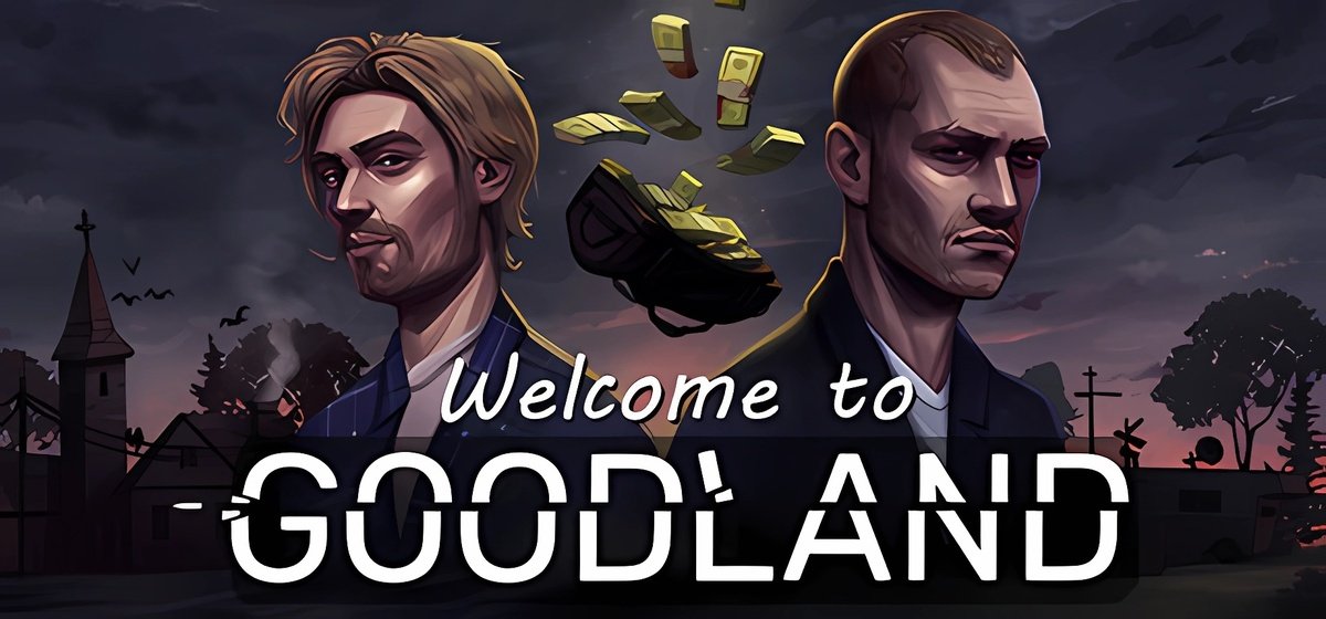 Welcome to Goodland v0.6.6