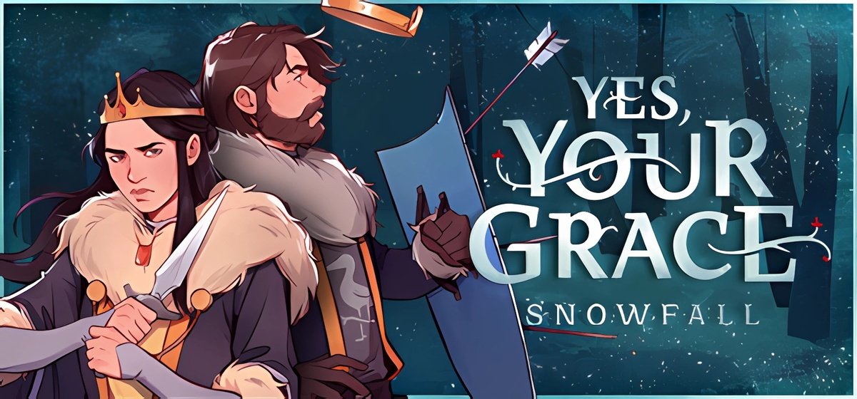 Yes Your Grace Snowfall v0.2.0.5900