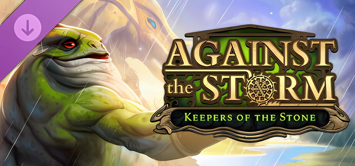 Against The Storm Keepers Of The Stone v1.7.6r