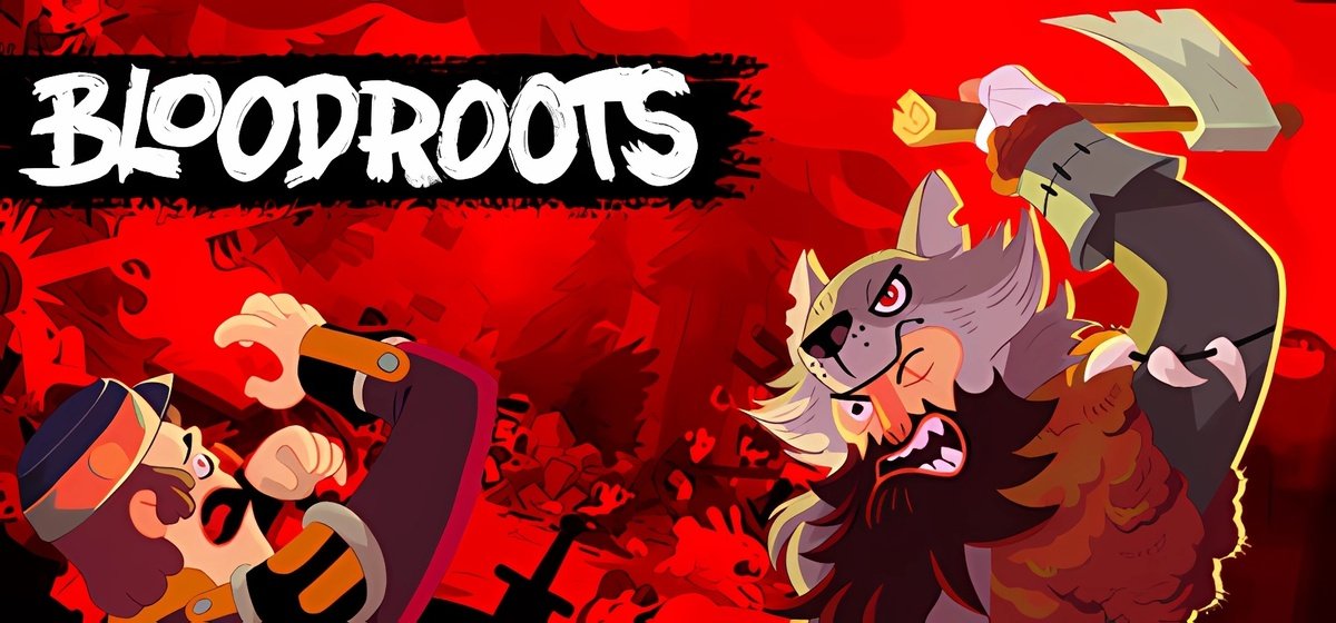 BloodRoots v07.02.2025