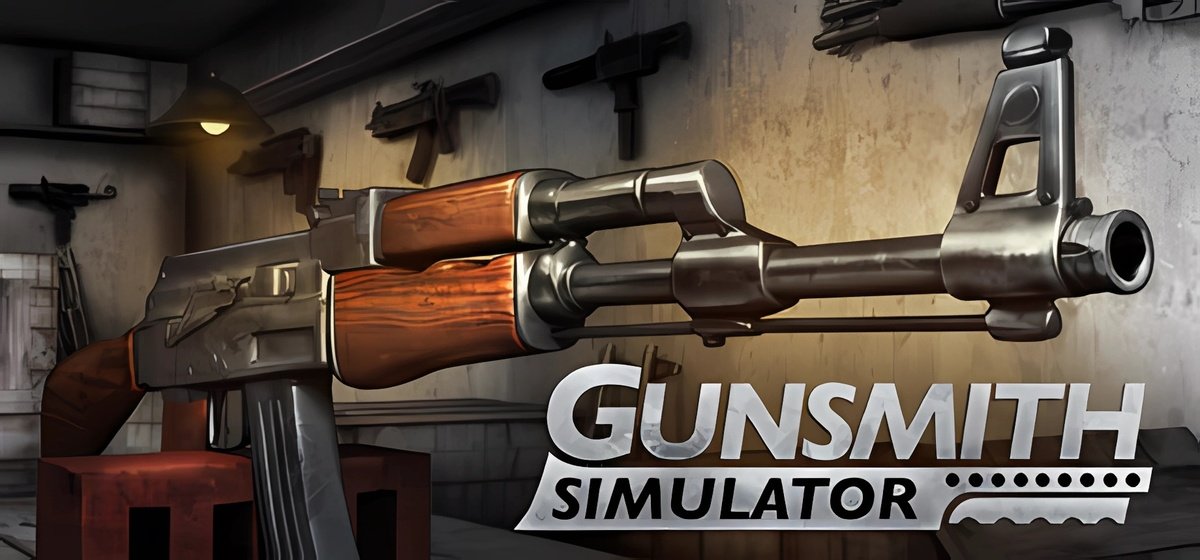 Gunsmith Simulator v1.1.17a