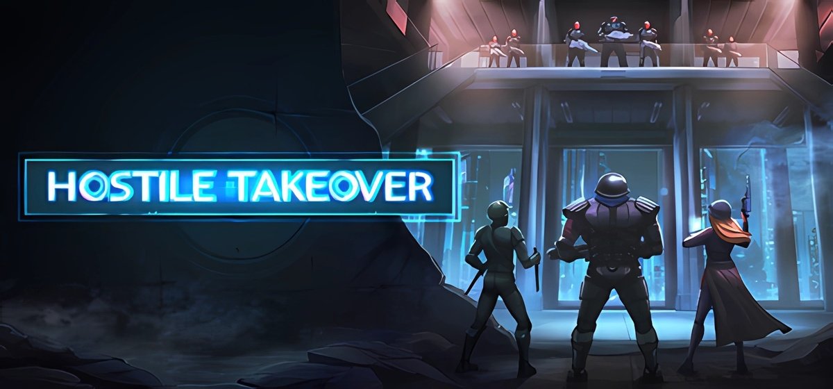 Hostile Takeover v0.6717