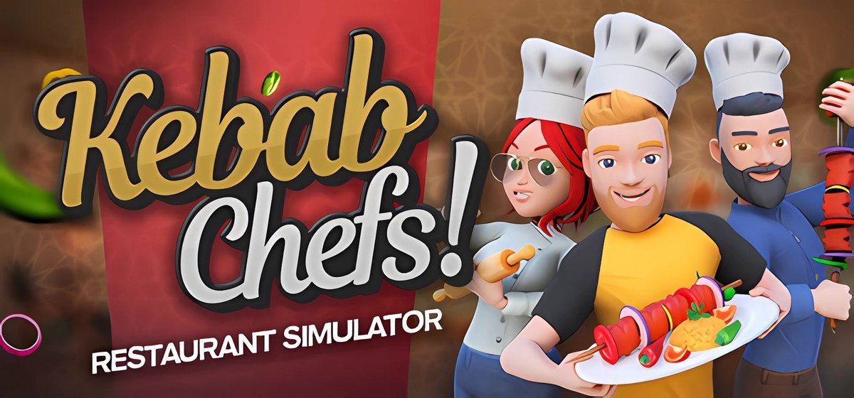 Kebab Chefs Restaurant Simulator Build 17026177 - early access