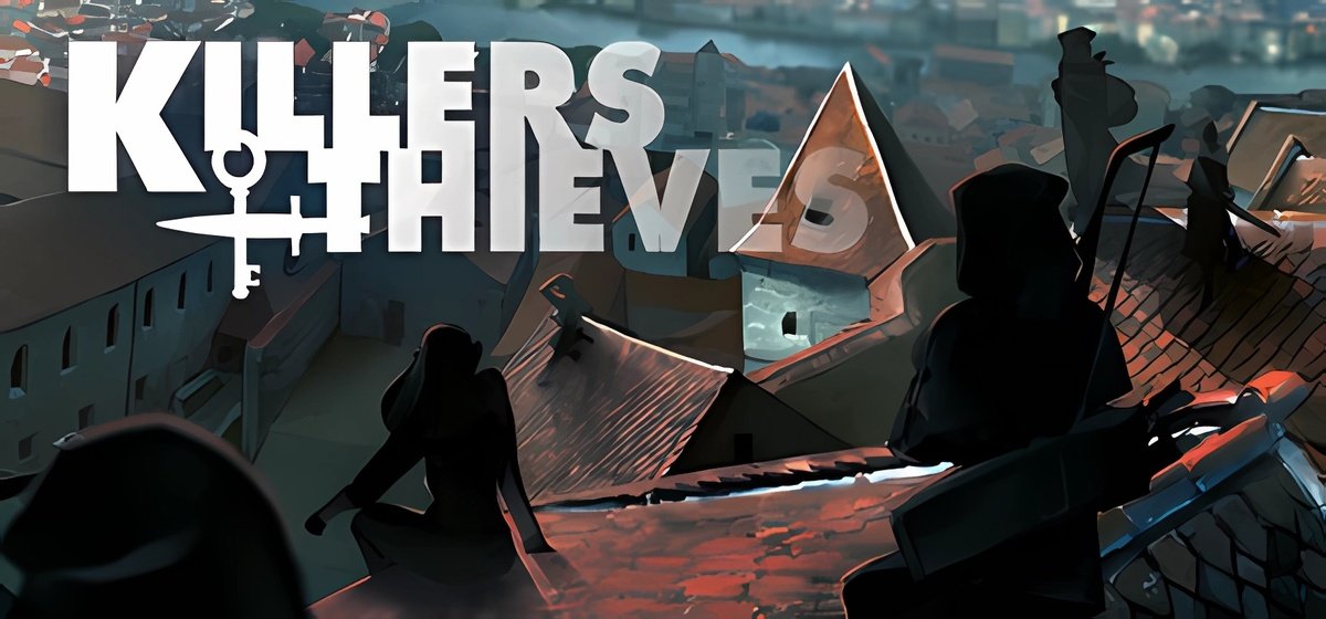 Killers and Thieves v04.02.2025