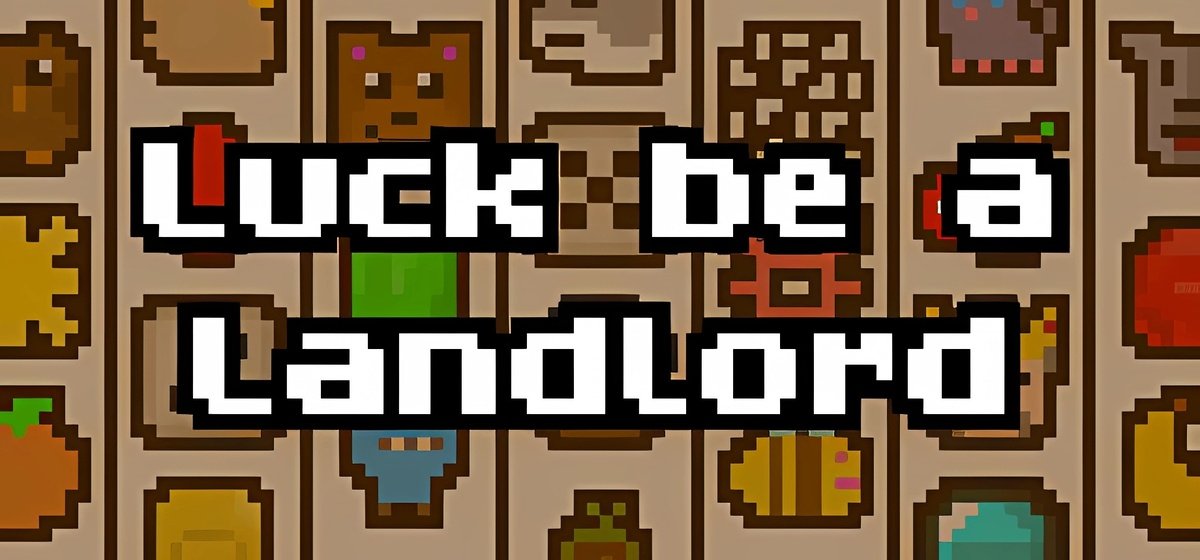 Luck Be A Landlord v1.1.4