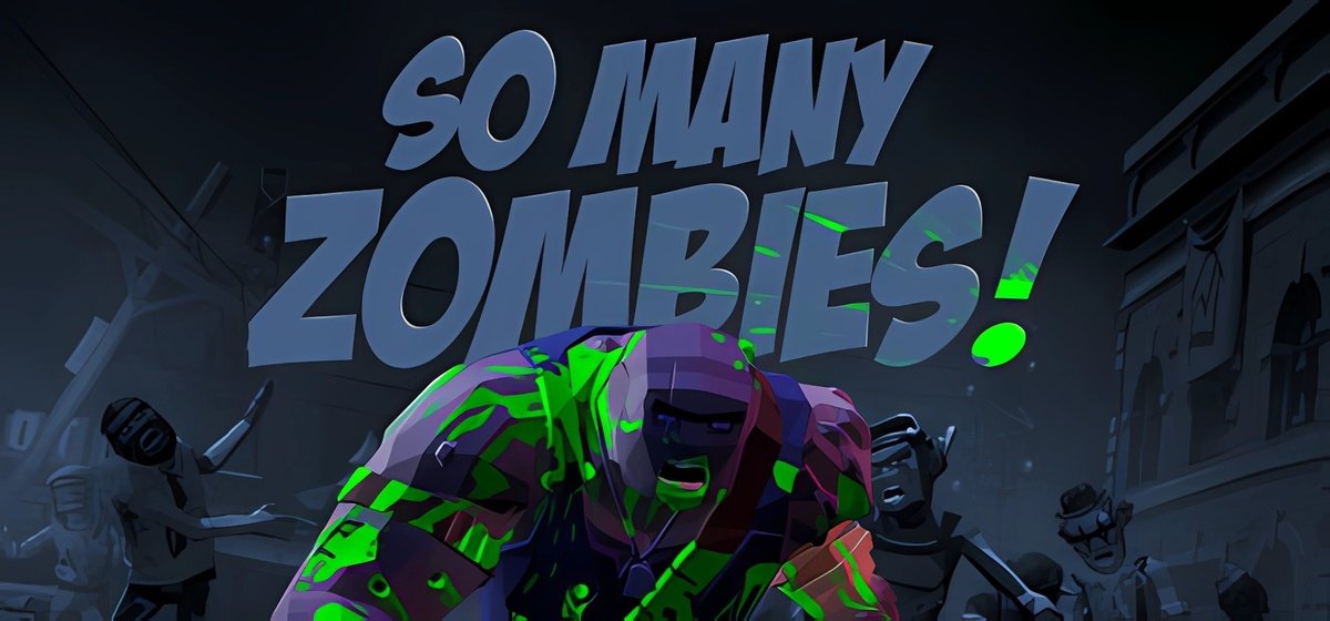 So Many Zombies v23012025