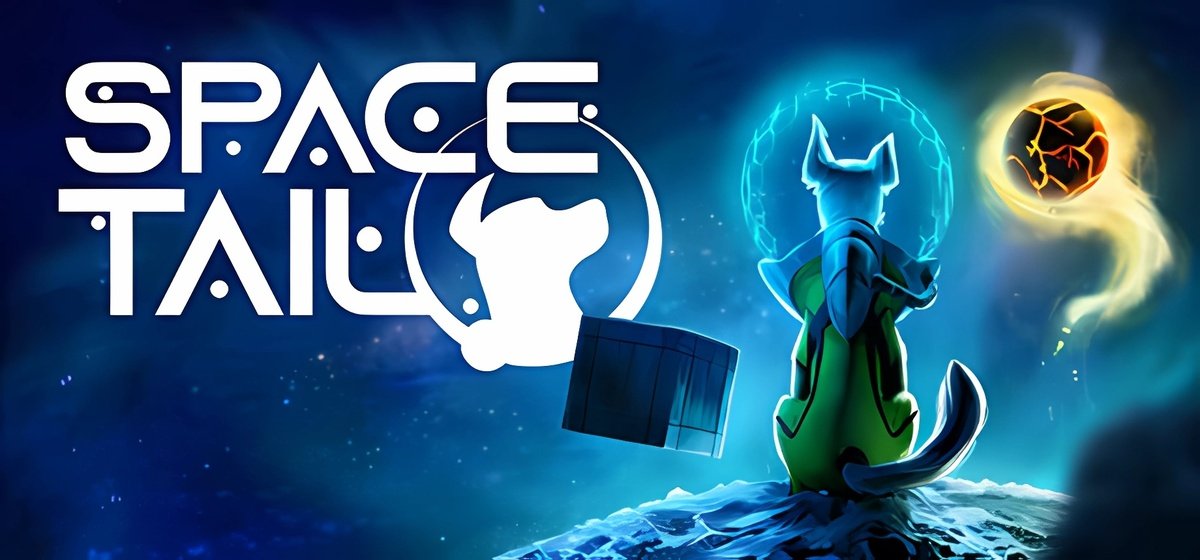 Space Tail Every Journey Leads Home v1.0.2r9