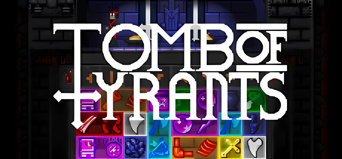 Tomb of Tyrants v03.03.2023