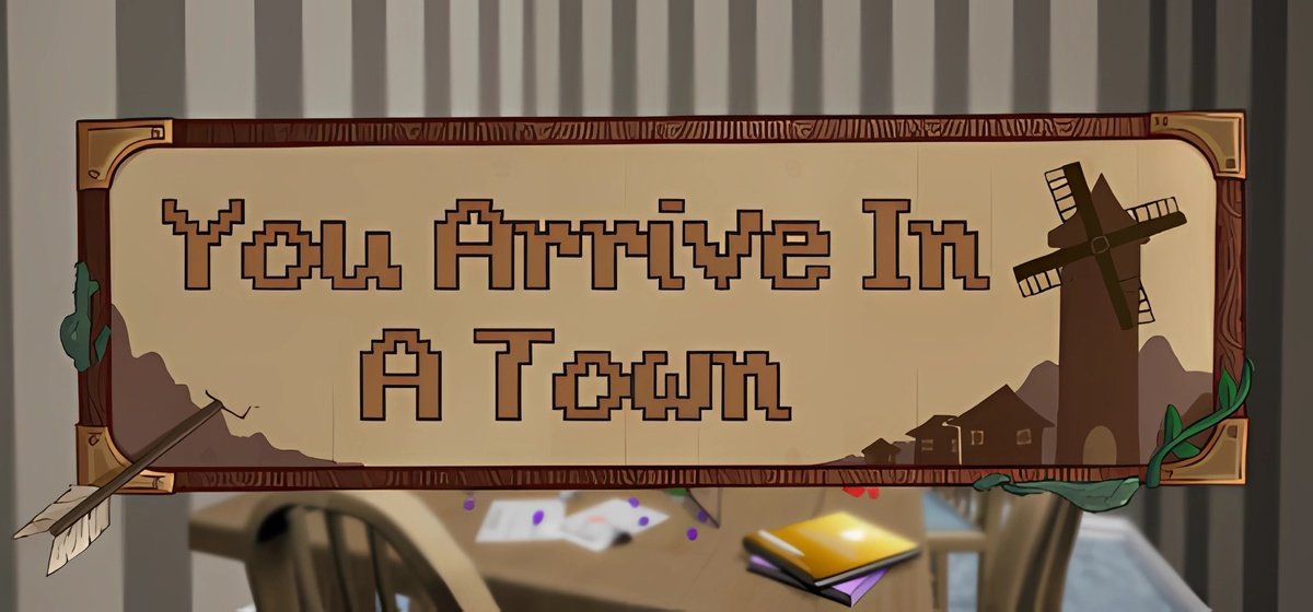 You Arrive in a Town v28.01.2021