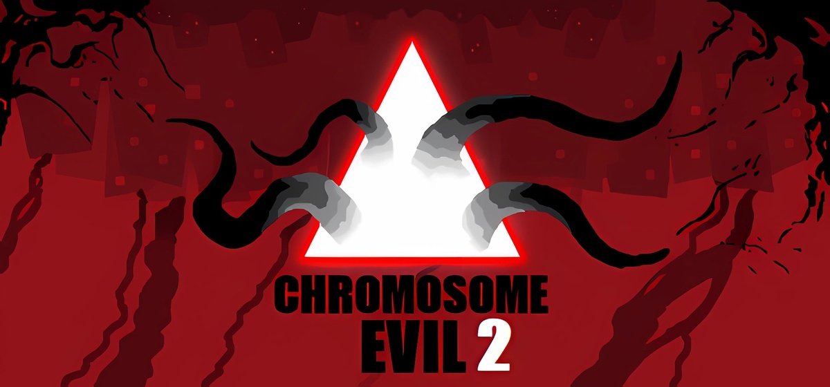 Chromosome Evil 2 v1.97a