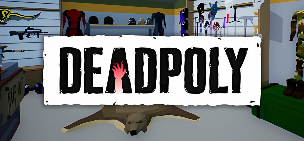 DeadPoly v0.4.1 - early access