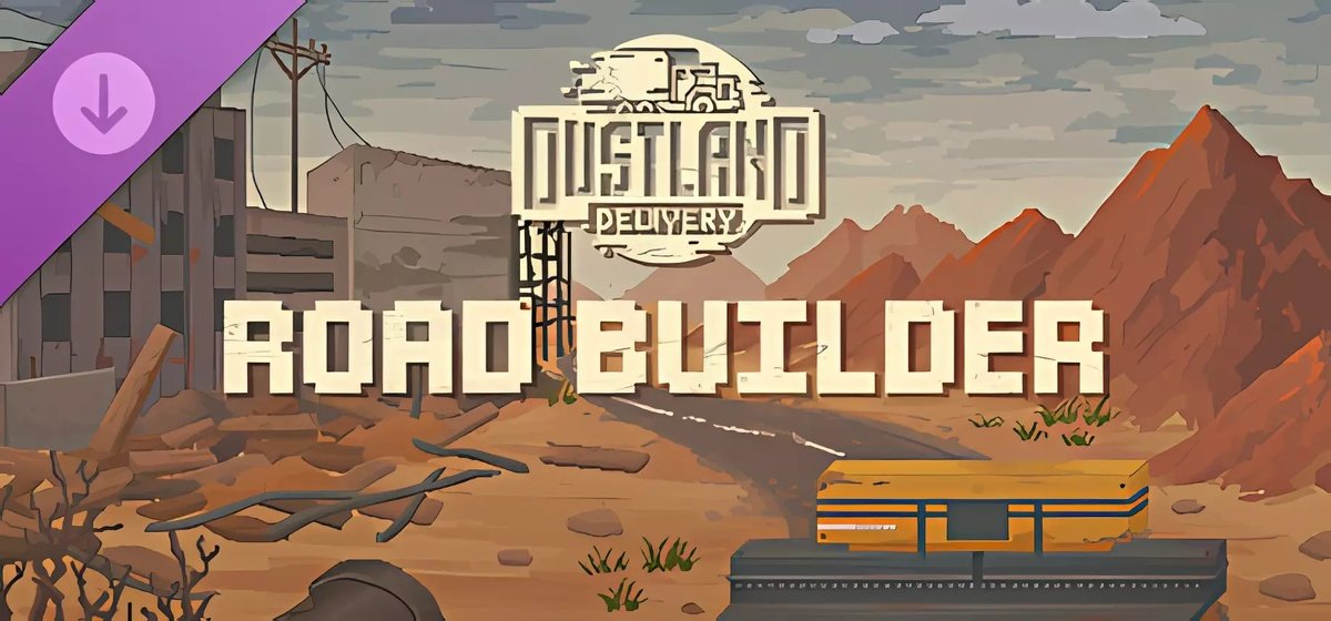 Dustland Delivery Road Builder Builder v1.20.913