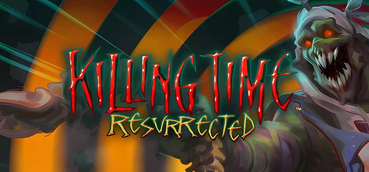 Killing Time Resurrected v1.1