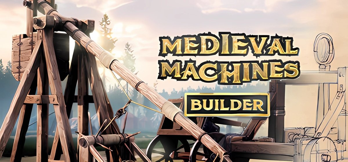 Medieval Machines Builder Builder v1.0a - early access