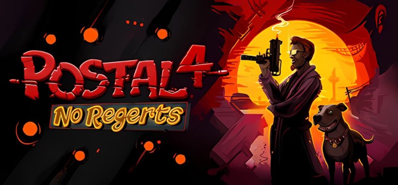 POSTAL 4 No Regerts v1.5.0
